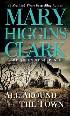 All Around the Town by Clark, Mary Higgins