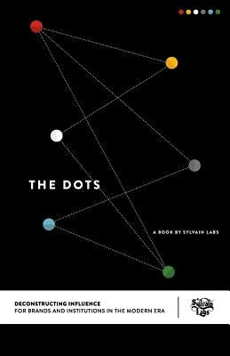 The Dots: Deconstructing Influence by Labs, Sylvain