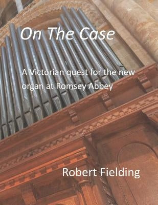 On the Case by Fielding, Robert