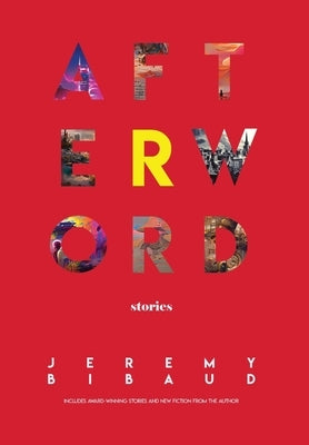 Afterword by Bibaud, Jeremy