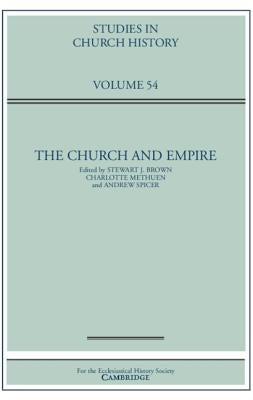 The Church and Empire by Brown, Stewart J.