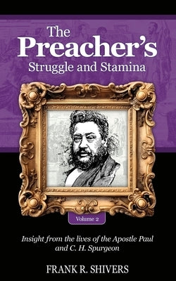 The Preacher's Struggle and Stamina Vol Two by Shivers, Frank Ray