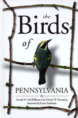 The Birds of Pennsylvania: National Identity and the Shaping of Japanese Leisure by McWilliams, Gerald M.