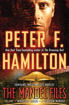 The Mandel Files, Volume 1: Mindstar Rising & a Quantum Murder by Hamilton, Peter F.