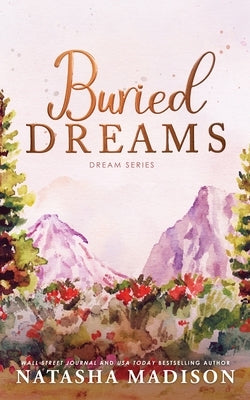 Buried Dreams by Madison, Natasha