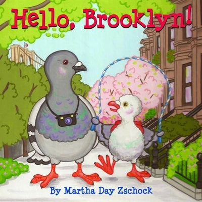 Hello, Brooklyn! by Zschock, Martha