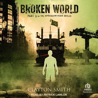 Broken World by Smith, Clayton