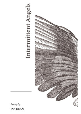 Intermittent Angels by Dean, Jan