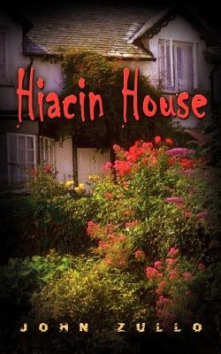 Hiacin House by Zullo, John
