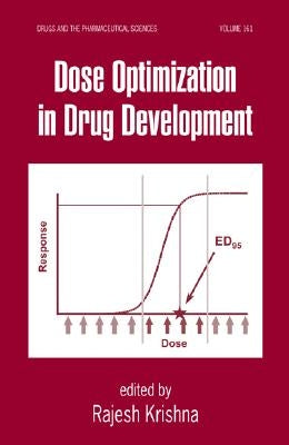 Dose Optimization in Drug Development by Krishna, Rajesh