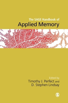 The SAGE Handbook of Applied Memory by Perfect, Timothy J.