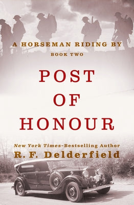 Post of Honour by Delderfield, R. F.