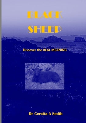 The Black Sheep by Smith, Ceretta A.