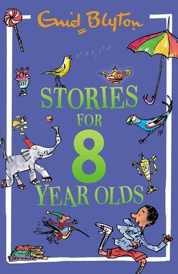 Stories for Eight-Year-Olds by Blyton, Enid