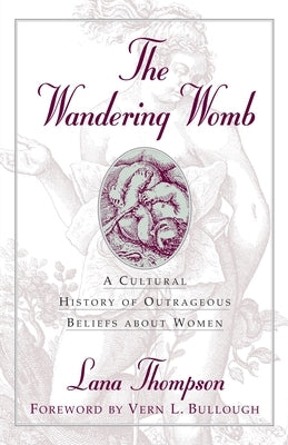 The Wandering Womb by Descartes, Rene