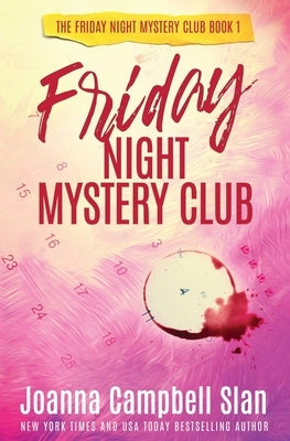 The Friday Night Mystery Club by Slan, Joanna Campbell