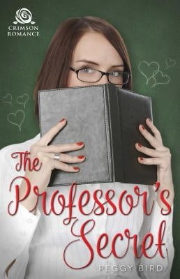 The Professor's Secret by Bird, Peggy