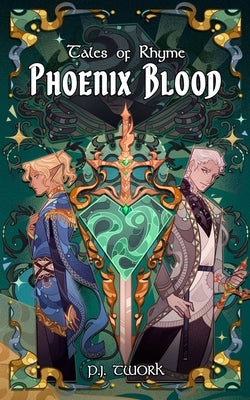 Tales of Rhyme: Phoenix Blood by Twork, P. J.