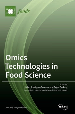 Omics Technologies in Food Science by Carrasco, Yelko Rodrıguez