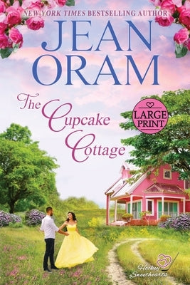 The Cupcake Cottage: A Fake Relationship Hockey Romance by Oram, Jean