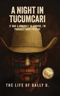 A Night in Tucumcari: The Life of Dally O. by Yarbrough, Dally