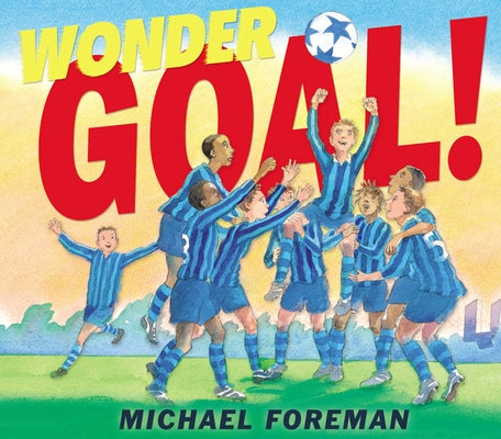 Wonder Goal! by Foreman, Michael