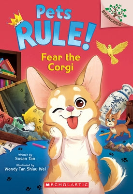 Fear the Corgi: A Branches Book (Pets Rule! #10): Volume 10 by Tan, Susan
