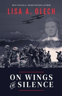 On Wings of Silence by Olech, Lisa a.