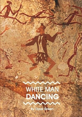 White Man Dancing by Green, Dave