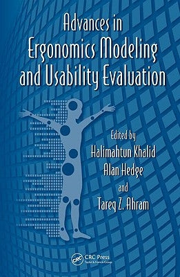 Advances in Ergonomics Modeling and Usability Evaluation by Khalid, Halimahtun