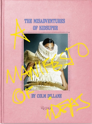 The Misadventures of Kidsuper by Dillane, Colm