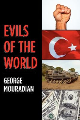 Evils of the World by Mouradian, George