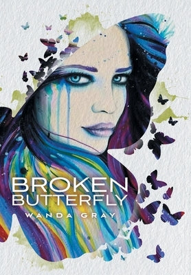 Broken Butterfly by Gray, Wanda