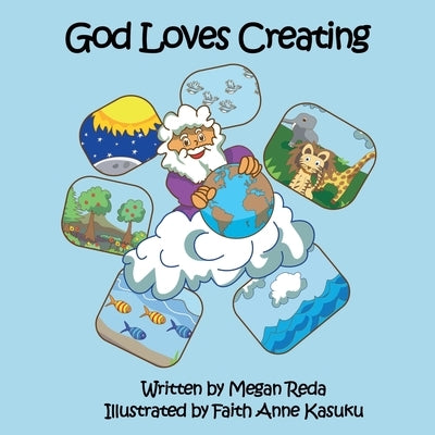 God Loves Creating by Reda, Megan