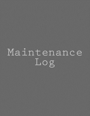 Maintenance Log: 114 pages, full-size, 8.5 X 11 by Book Design Ltd
