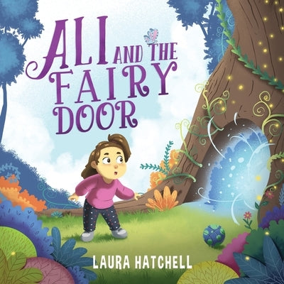 Ali and the Fairy Door by Hatchell, Laura