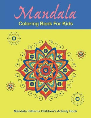 Mandala Coloring Book For Kids by Drawing Group, Mandala Design