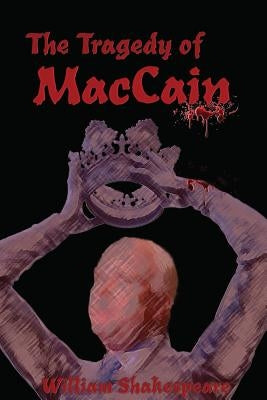 The Tragedy of Maccain by Rizzi, Martin