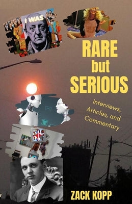 Rare But Serious by Kopp, Zack