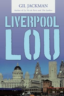 Liverpool Lou by Jackman, Gil