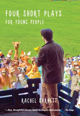 Four Short Plays for Young People by Barnett, Rachel