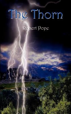 The Thorn by Pope, Robert
