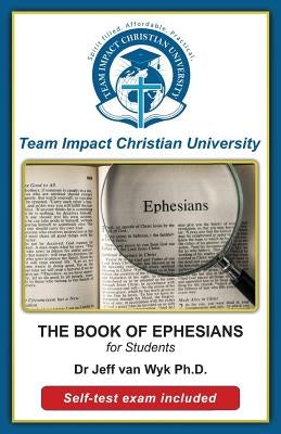 BOOK OF EPHESIANS for students by Van Wyk, Jeff