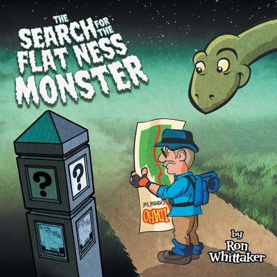 The Search for the Flat Ness Monster by Whittaker, Ron
