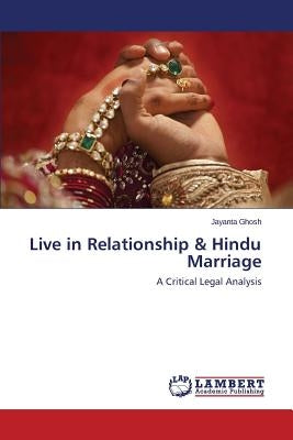 Live in Relationship & Hindu Marriage by Ghosh Jayanta