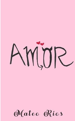 Amor by Ríos, Mateo