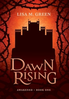 Dawn Rising by Green, Lisa M.
