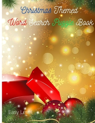Christmas Themed Word Search Puzzle Book: Word Search Puzzle Book - Easy Level by Aldworth, Shane