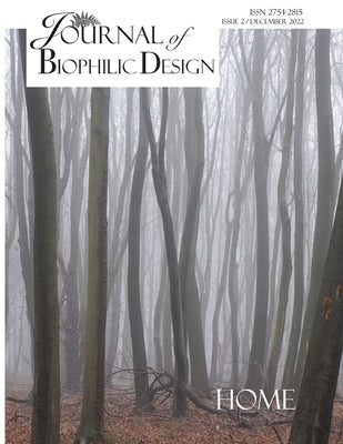 Journal of Biophilic Design - Issue 2: The Home by Champion, Vanessa