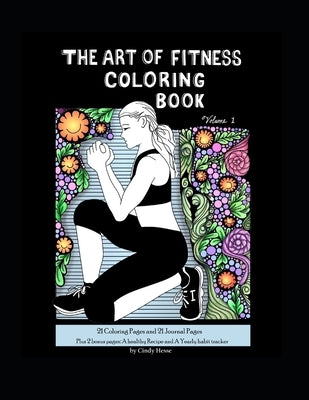 The Art of Fitness Coloring Book: Volume 1 by Hesse, Cindy D.